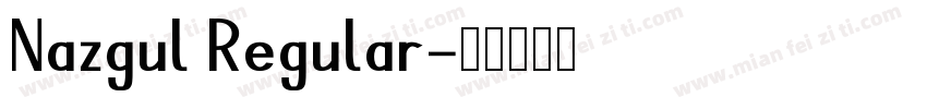 Nazgul Regular字体转换